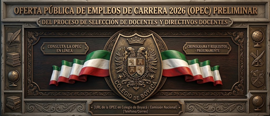 CIRCULAR NO. 022 DE 2026 &#8211; PUBLICACIÓN DE LOS PROYECTOS DE ACUERDO, ANEXO TÉCNICO Y OFERTA PÚBLICA DE EMPLEOS DE CARRERA (OPEC) PRELIMINAR DEL PROCESO DE SELECCIÓN DE DOCENTES Y DIRECTIVOS DOCENTES